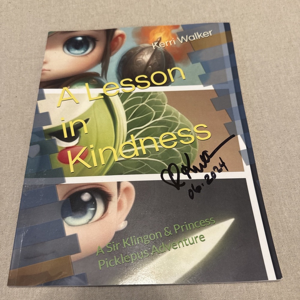 Autographed A Lesson in Kindness A Princess‎ Pickles Adventure By Kerri Walker